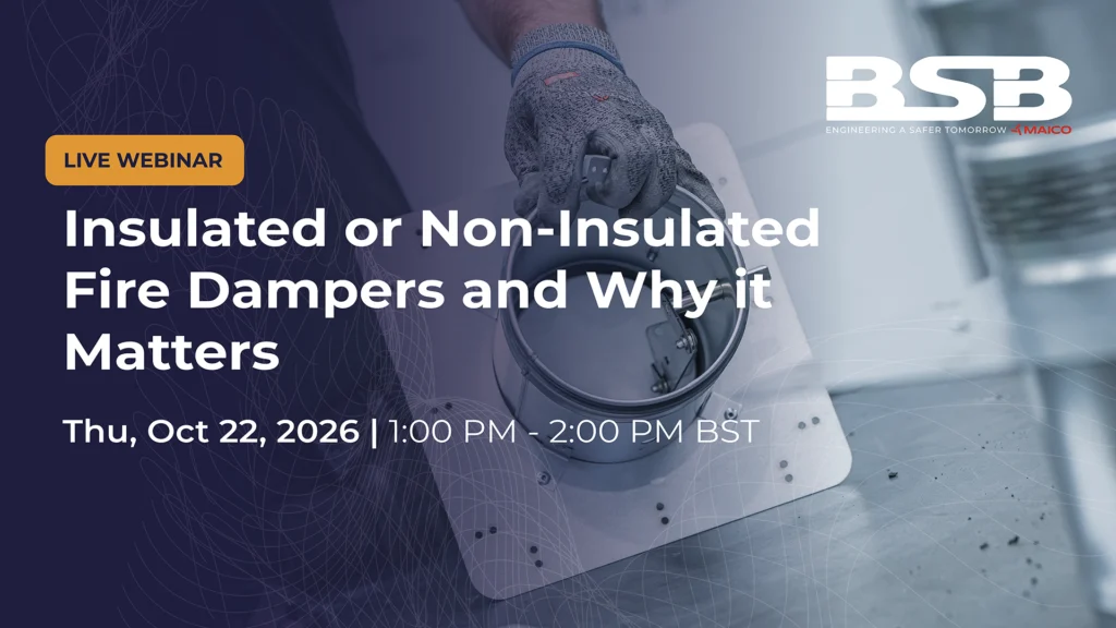 BSB Dampers | Insulated vs Non-Insulated Fire Damper Specification - Why it Matters BSB Dampers | Insulated vs Non-Insulated Fire Damper Specification - Why it Matters